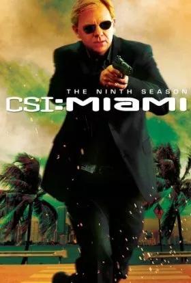 Серіал 'CSI: Місце Злочину: Маямі' сезон 9 постер