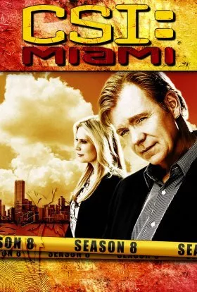 Серіал 'CSI: Місце Злочину: Маямі' сезон 8 постер