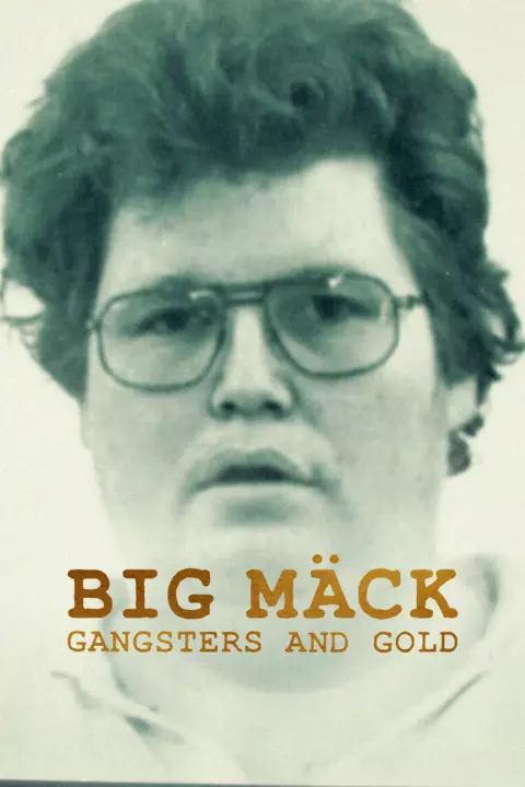Фільм 'Біґ Мак: Гангстери й золото' постер