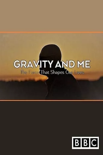 Фільм 'Гравітація та Я. Сила, що формує наші життя' постер