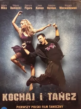 Фільм 'Кохай і танцюй' постер
