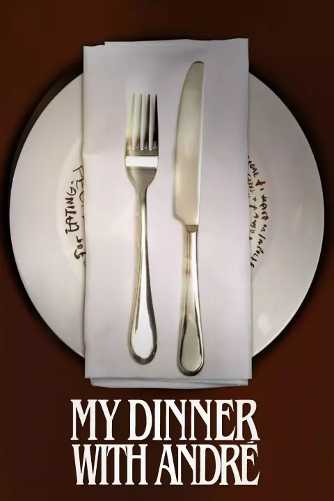 Фільм 'Моя вечеря з Андре' постер