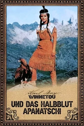 Фільм 'Віннету та напівкровка Апаначі' постер