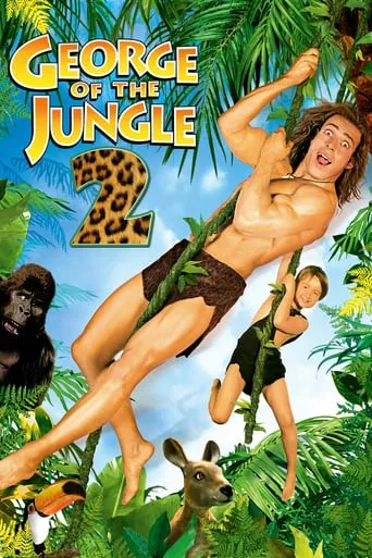 Фільм 'Джордж із джунглів 2' постер