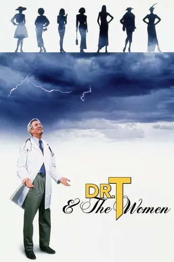 Фільм 'Доктор Т. та його жінки / Доктор Ті і його жінки' постер