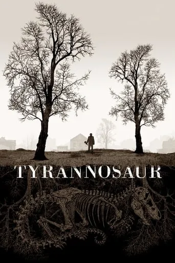 Фільм 'Тиранозавр' постер