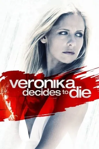 Фільм 'Вероніка вирішує померти' постер
